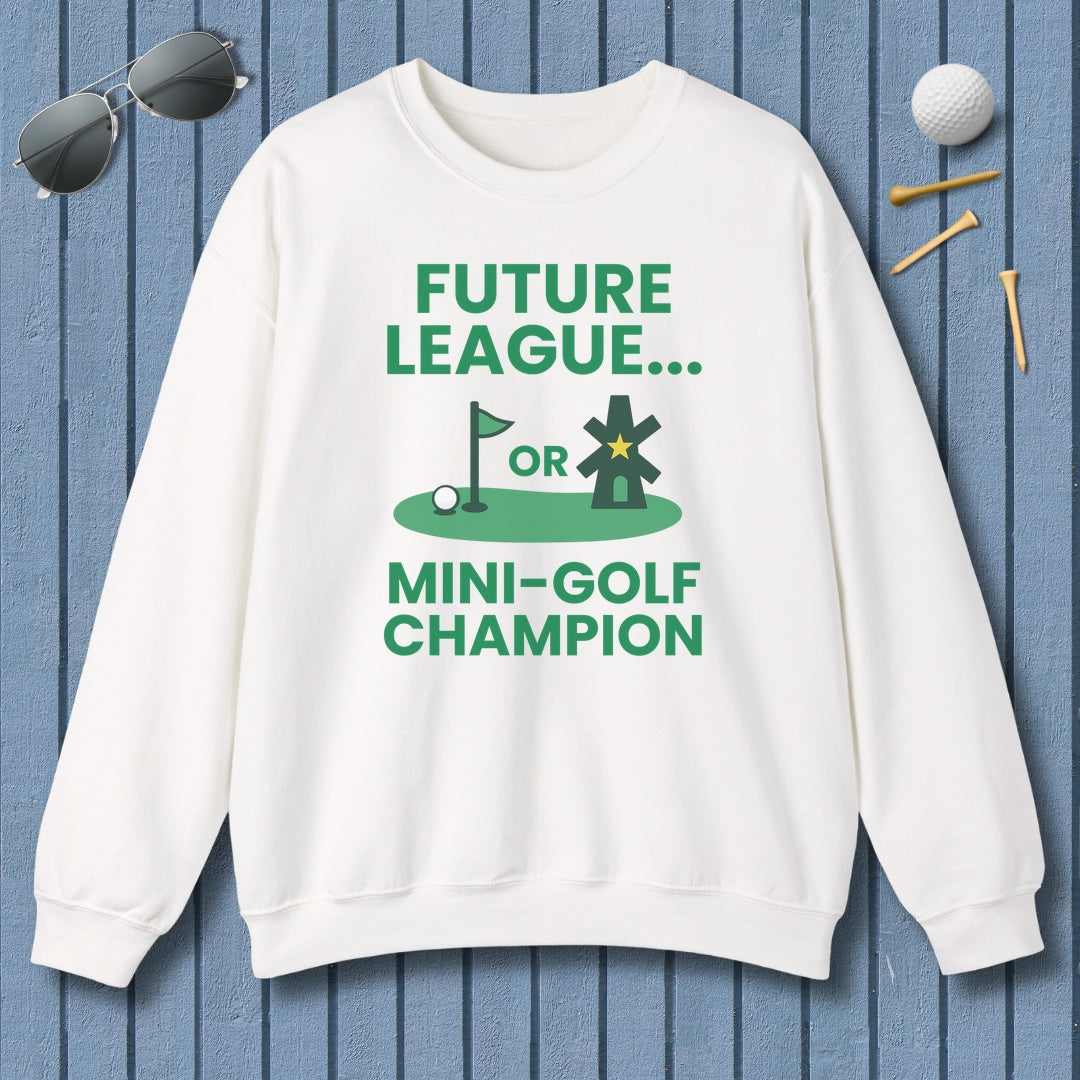 Future League or Mini-Golf Champion - Adult Golf Sweatshirt in White