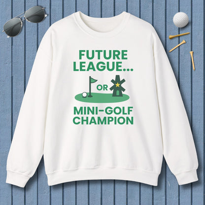 Future League or Mini-Golf Champion - Adult Golf Sweatshirt in White
