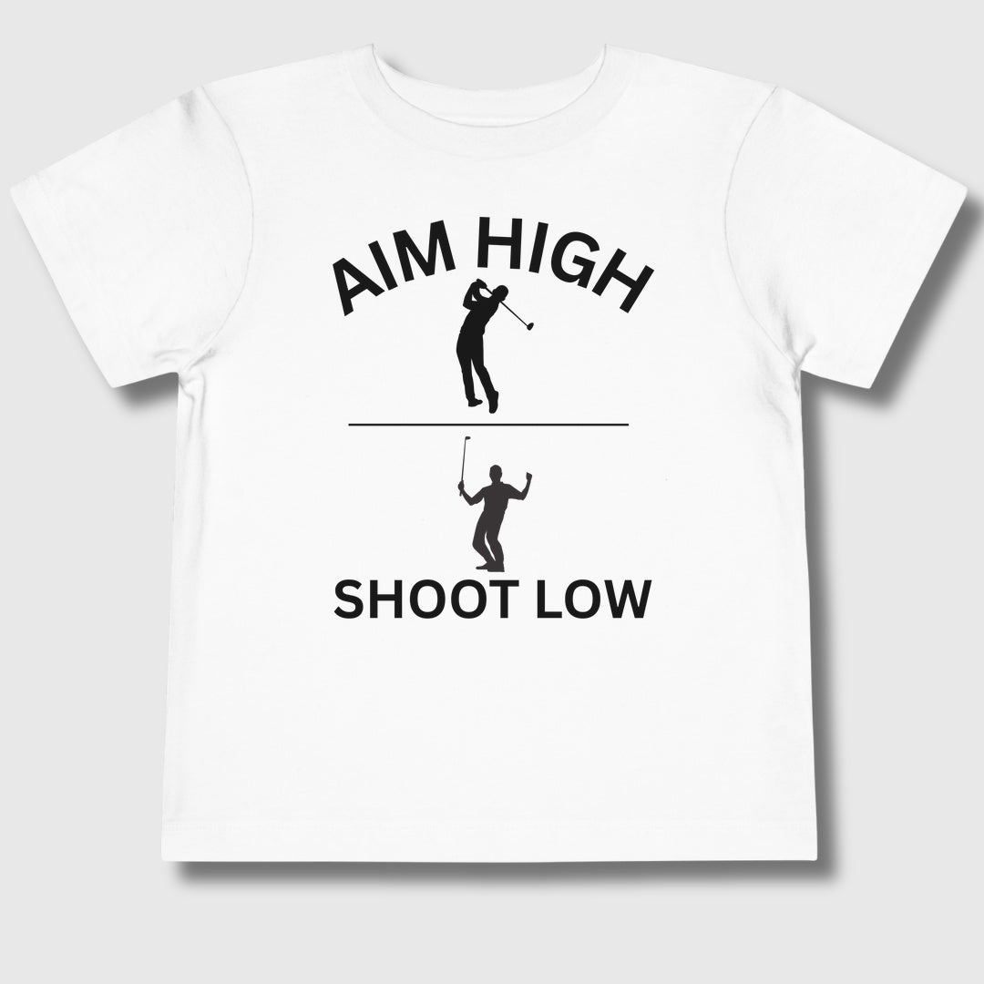 Aim High - Shoot Low (Male) - Toddler Golf T-Shirt in White