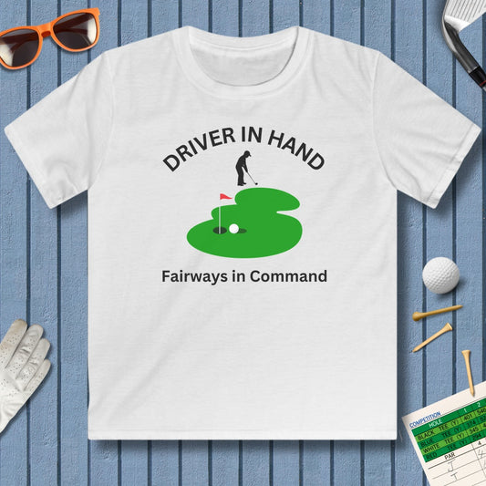 Driver in Hand - Fairways in Command (Male) - Youth Golf T-Shirt in White