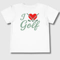 I Love Golf - Toddler Golf T-Shirt in White