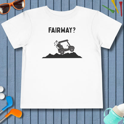 Fairway? - Toddler Golf T-Shirt in White