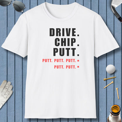 Drive Chip Putt Putt Putt... - Adult Golf T-Shirt in White