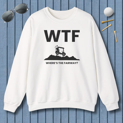 WTF - Where's the Fairway - Adult Golf Sweatshirt in White