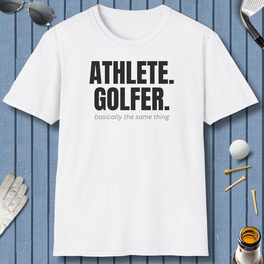 Athlete. Golfer. Basically the Same Thing - Adult Golf T-Shirt in White
