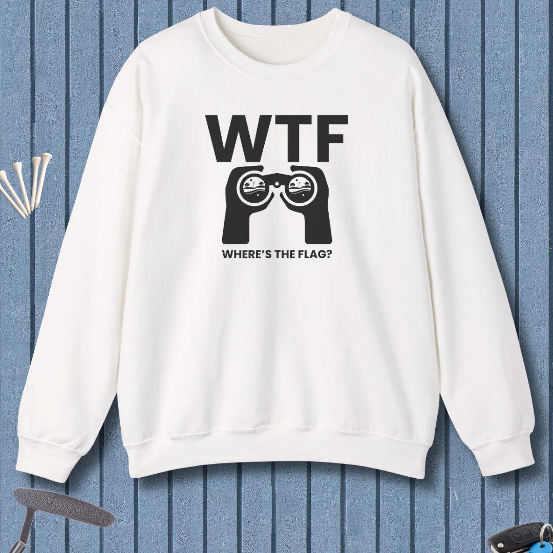 WTF - Where's the Flag? -  Sweatshirt