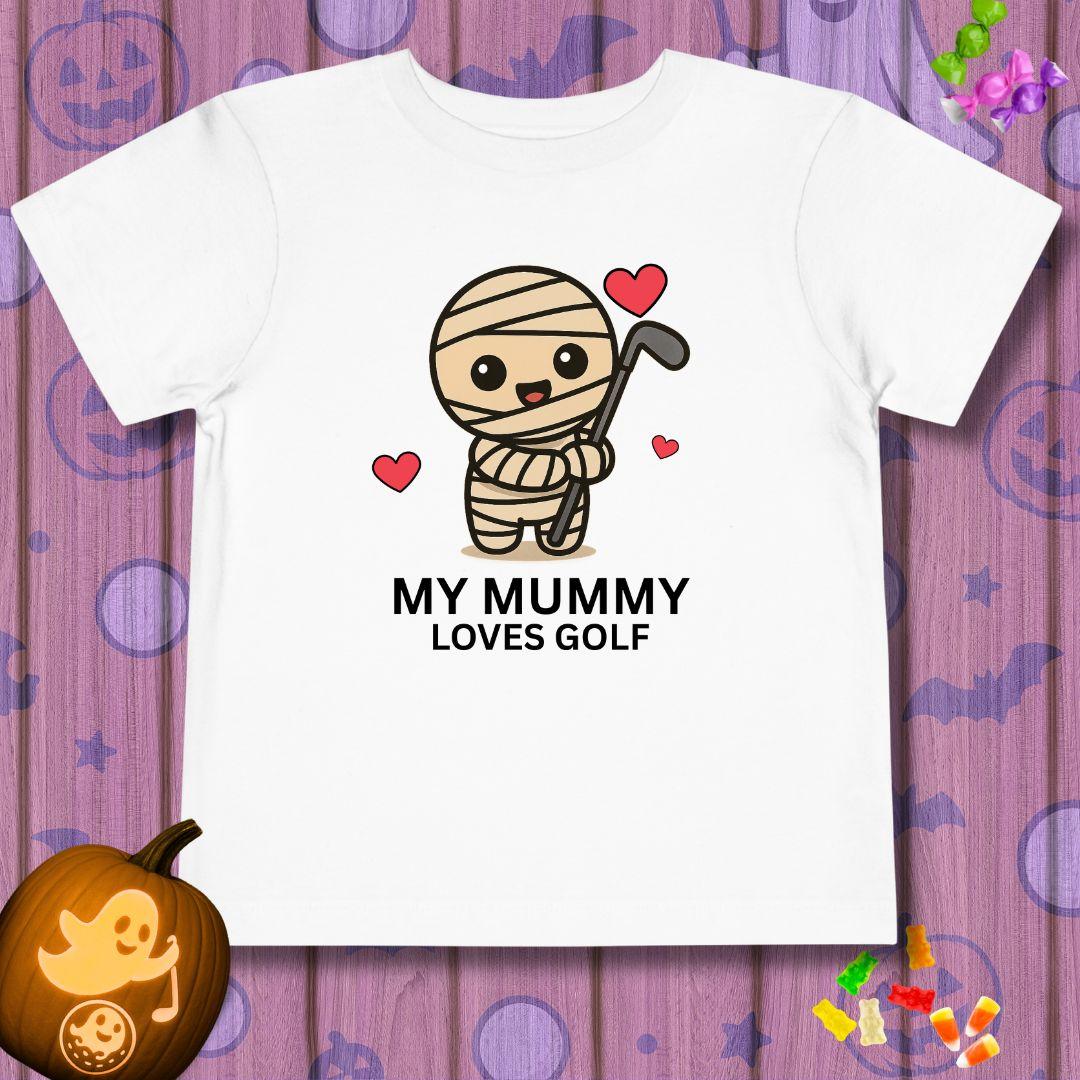 My Mummy Loves Golf - Toddler Halloween T-Shirt