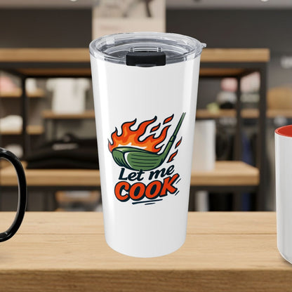 Let Me Cook - 20oz Tumbler in White