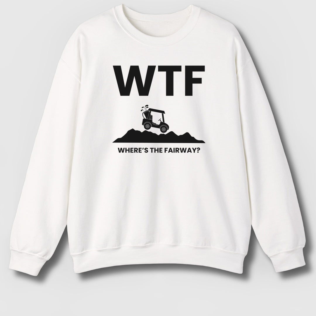 WTF - Where's the Fairway - Adult Golf Sweatshirt in White