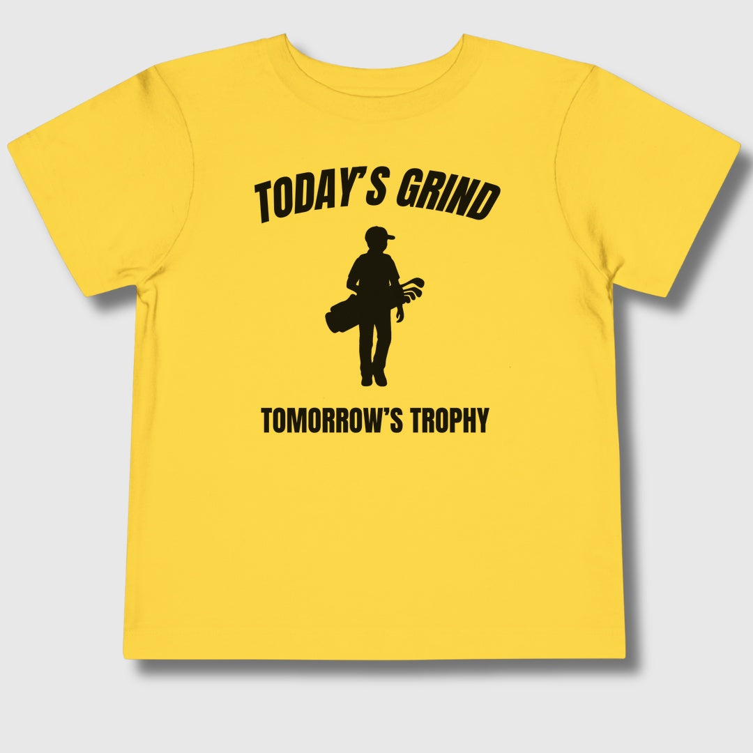 Today's Grind - Tomorrow's Trophy (male) - Toddler Golf T-Shirt in Yellow