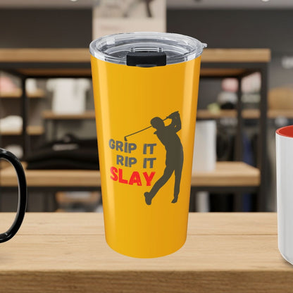 GRIP IT, RIP IT, SLAY (Male) - 20oz Tumbler in Yellow