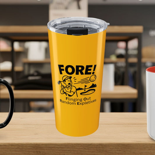 FORE! - Flinging Out Random Expletives! - 20oz Tumbler in Yellow