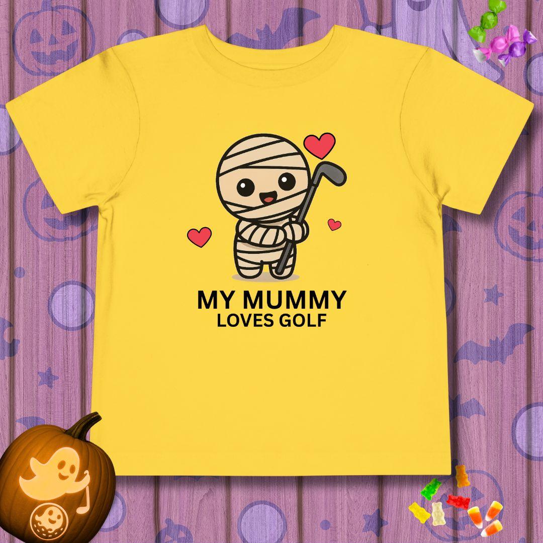 My Mummy Loves Golf - Toddler Halloween T-Shirt