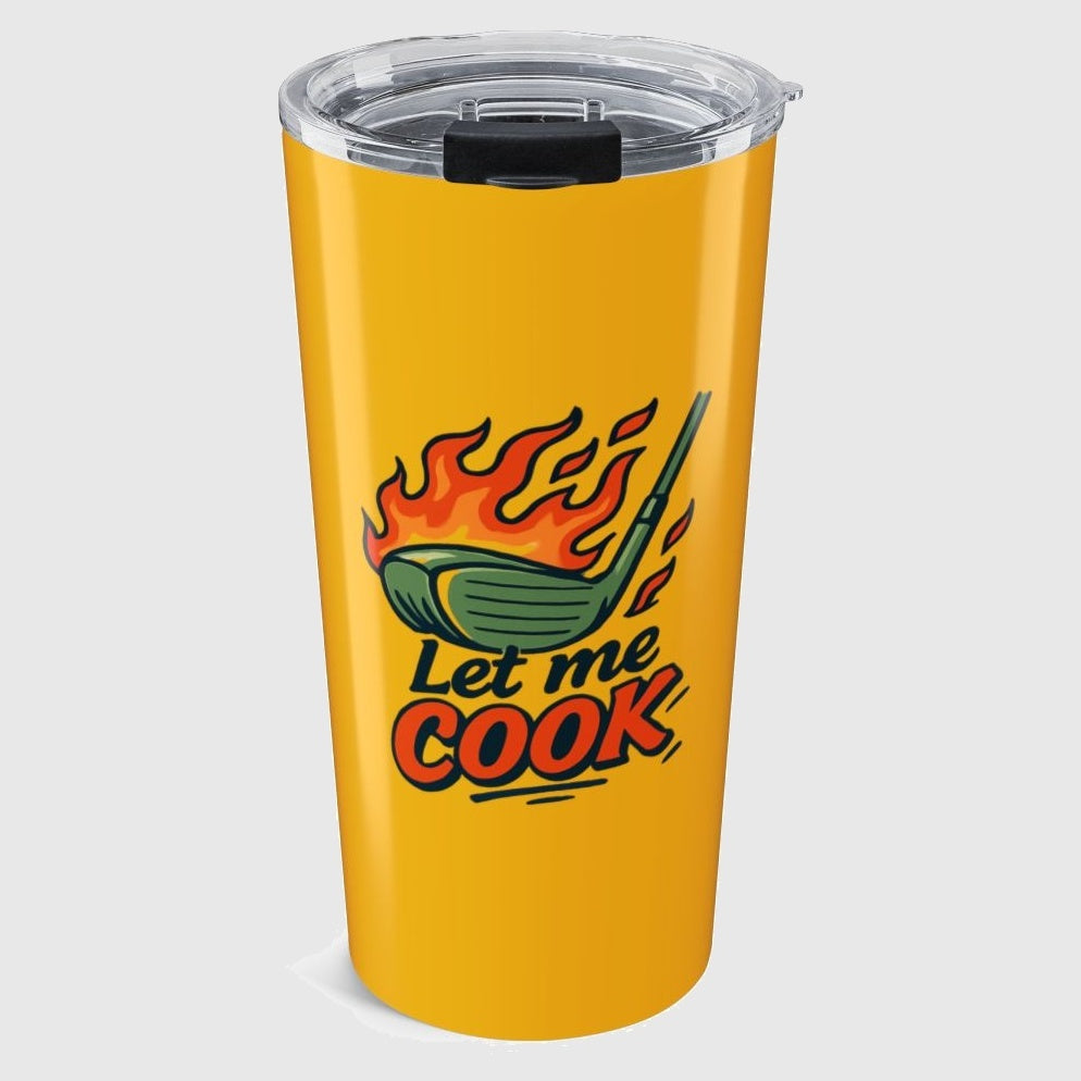 Let Me Cook - 20oz Tumbler in Yellow