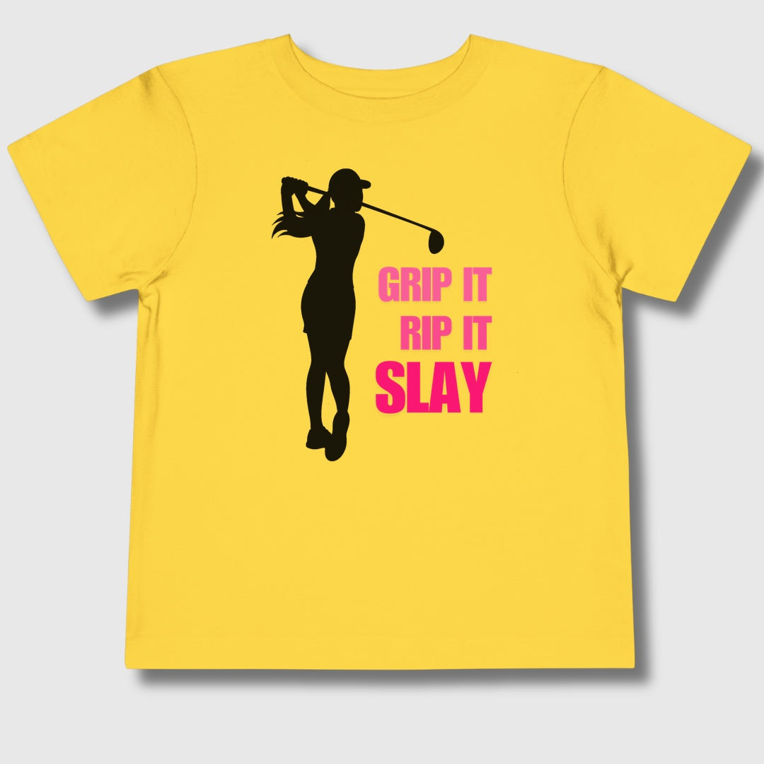 GRIP IT, RIP IT, SLAY (Female) - Toddler Golf T-Shirt in Yellow